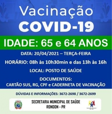 ATENÇÃO: VACINAÇÃO COVID-19 - IDADE : 65-64 ANOS