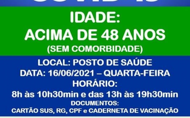VACINAÇÃO COVID-19 - IDADE: ACIMA DE  48 ANOS