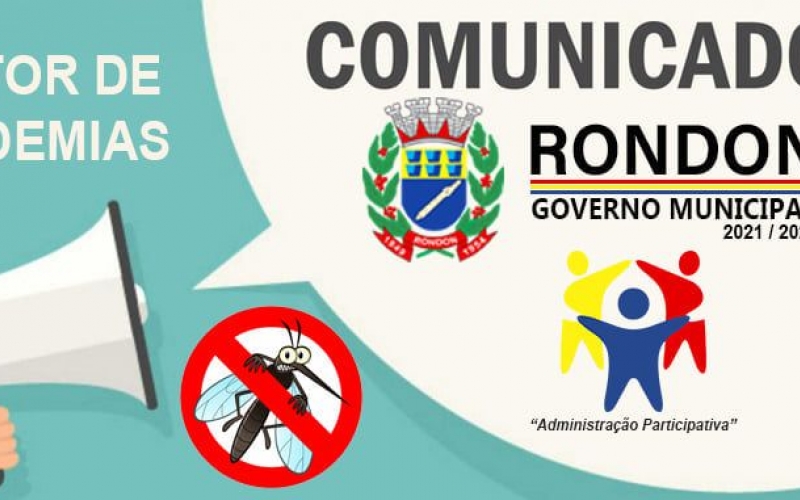 A Secretaria Municipal de Saúde de Rondon através do setor de Endemias informa