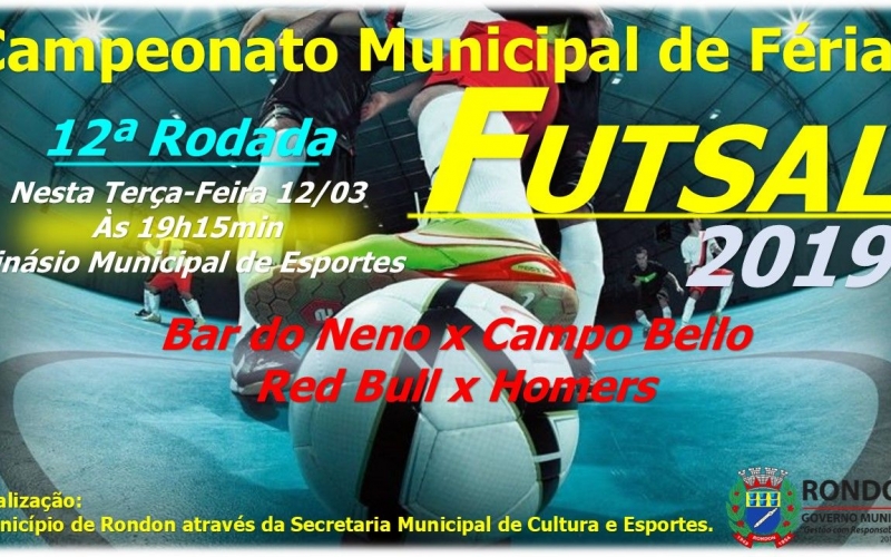 12ª Rodada Campeonato Municipal de Férias Futsal
