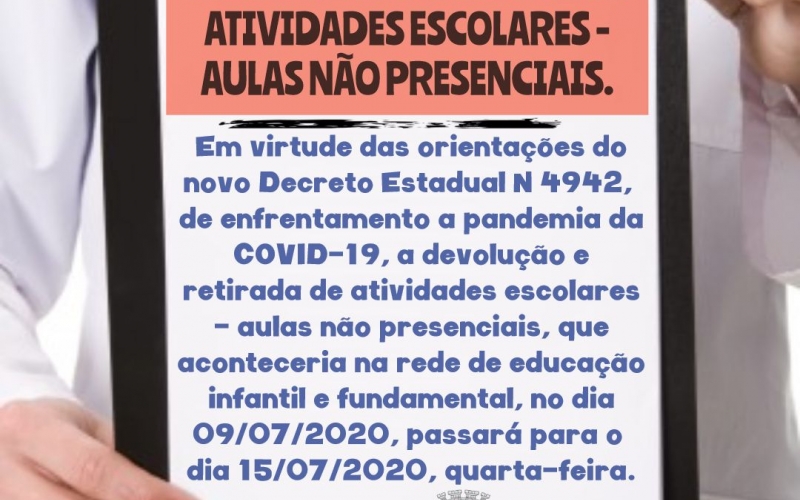 Adiado para o dia 15 de julho: entrega e retirada das atividades escolares