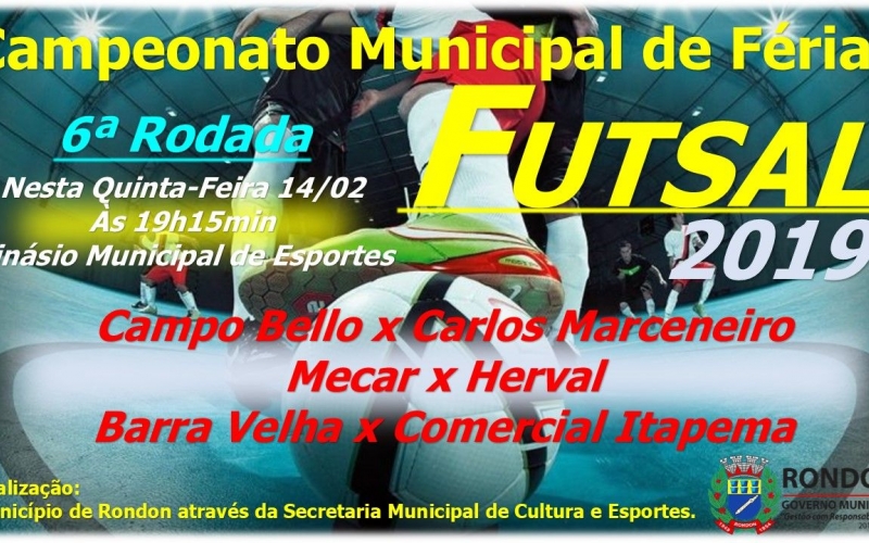 6ª Rodada Campeonato Municipal de Férias Futsal
